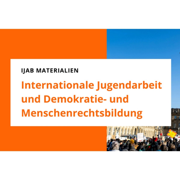 Titelbild "IJAB Materialien - Internationale Jugendarbeit und Demokratie- und Menschenrechtsbildung