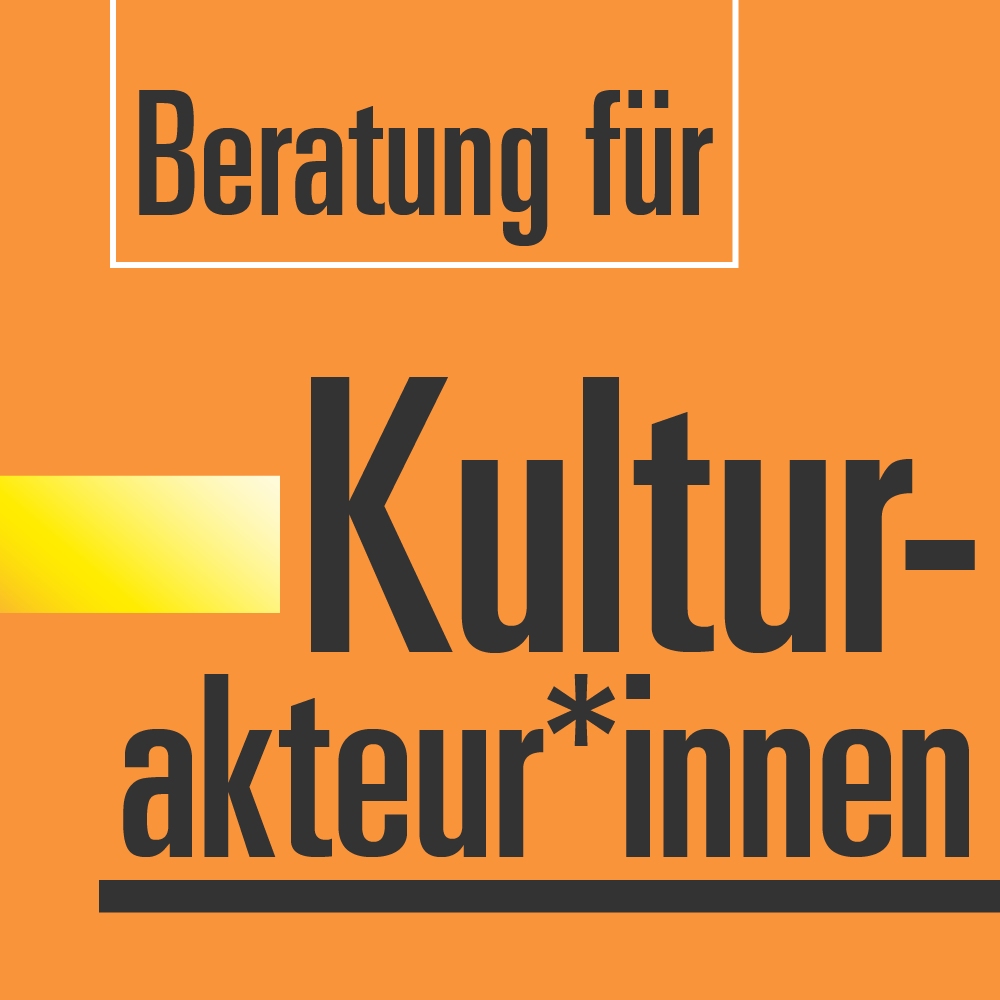 Beratung für Kulturakteur*innen