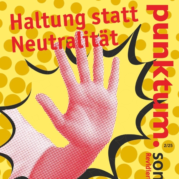 Titelseite des Heftes "Haltung statt Neutralität"